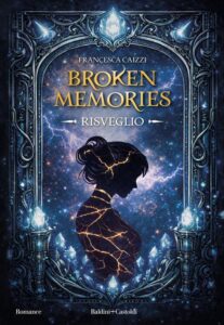 Broken Memories - Risveglio